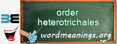 WordMeaning blackboard for order heterotrichales